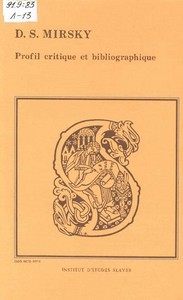 Дмитрий Петрович Святополк-Мирский. Критический и библиографический очерк